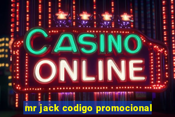 mr jack codigo promocional